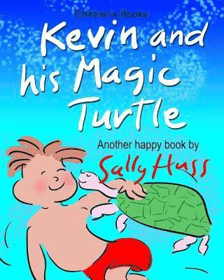 Kevin and His Magic Turtle 1