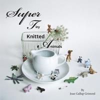 bokomslag Super Tiny Knitted Animals