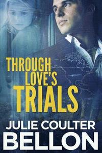 bokomslag Through Love's Trials