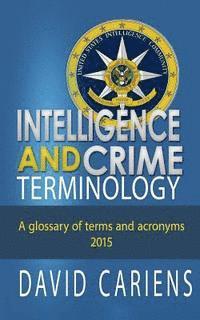 bokomslag Intelligence and Crime Terminology A Glossary of Terms and Acronyms