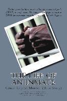 bokomslag The Life of an Inmate: Crime: Capital Murder (True Story)