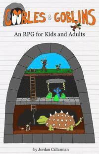 bokomslag Goobles & Goblins: An RPG for Kids and Adults
