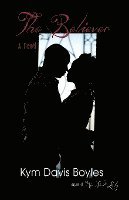 Kym Davis Boyles - The Believer, Häftad