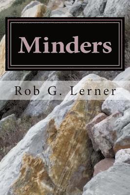 Rob G. Lerner - Minders: The boy, the dog, and the hawk., Häftad