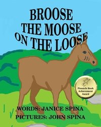 bokomslag Broose the Moose on the Loose