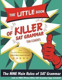 bokomslag The Little Book of Killer SAT Grammar: The Nine Main Rules of Grammar