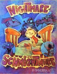 Spencer Bernard Platt - Nightmare Schmightmare, Häftad