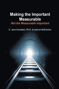 bokomslag Making the Important Measurable, Not the Measurable Important: How Authentic Mixed Method Assessment helps unlock student potential-and tracks what Re