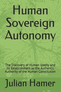 bokomslag Human Sovereign Autonomy