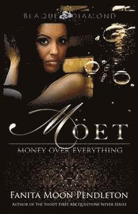 bokomslag Moet: Money Over Everything