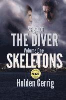 bokomslag Saga of The Diver - Volume One: Skeletons