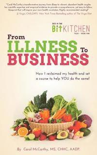 bokomslag Back In Time Kitchen, From Illness to Business: How I Reclaimed My Health and Set a Course to Help YOU do the Same