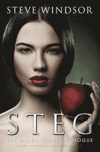 Steg: A Dark Futuristic Religious Fantasy (Prologue)