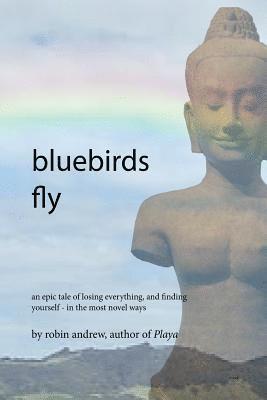 Robin Andrew - bluebirds fly, Häftad