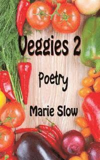 bokomslag Veggies 2 (Poetry)