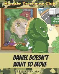Monster Tree House Club: Daniel Doesn't Want to Move 1