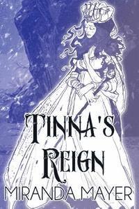 Tinna's Reign 1