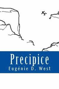 Eugenie D. West - Precipice: Book Eight in the 'Reporting is Murder'(c) Series, Häftad