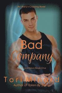 bokomslag Bad Company: Gage and Nova Book 1
