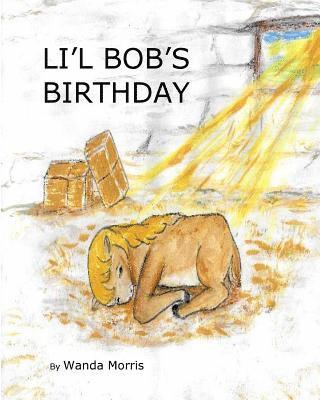 Li'l Bob's Birthday: A Pony Tale 1