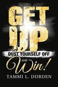 bokomslag Get Up Dust Yourself Off and Win