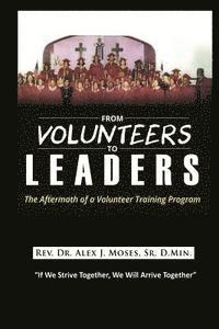 bokomslag From Volunteers to Leaders: The Aftermath of a Volunteer Training Program