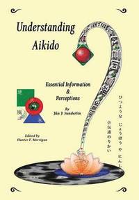 bokomslag Understanding Aikido