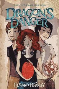bokomslag Dragon's Danger: Book One of the Blood Bound