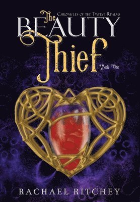 Rachael Ritchey - Beauty Thief, Inbunden