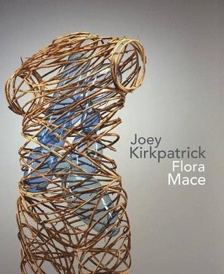 bokomslag Joey Kirkpatrick and Flora C. Mace