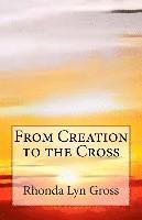 From Creation to the Cross 1