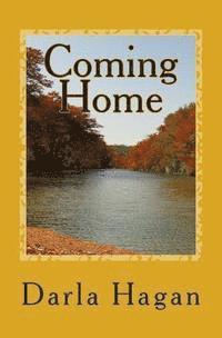 bokomslag Coming Home: First Book in the Abigail Laurence Series A Story of Family, Tragedy, Love, and the Unknown