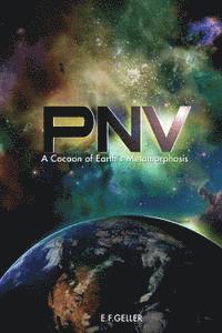 bokomslag P.N.V.: A Cocoon of Earth's Metamorphosis