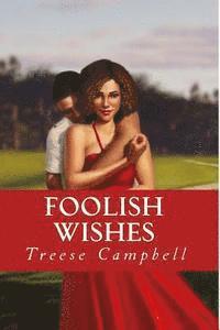 bokomslag Foolish Wishes