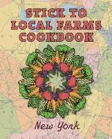 bokomslag Stick to Local Farms Cookbook: New York