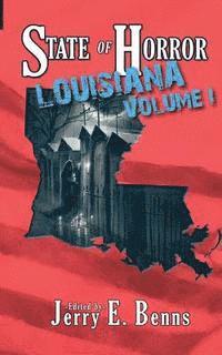 bokomslag State of Horror: Louisiana Volume I