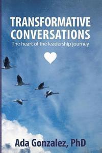 bokomslag Transformative Conversations: The heart of the leadership journey