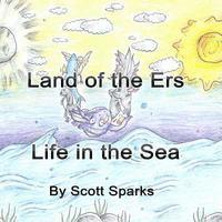 Land of the Ers: Life in the Sea 1