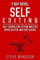 bokomslag Nine Day Novel-Self-Editing: Self Editing For Fiction Writers: Write Better and Edit Faster