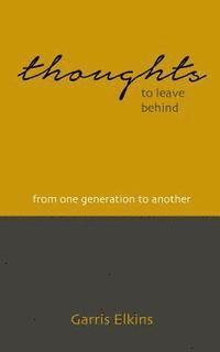 Thoughts To Leave Behind