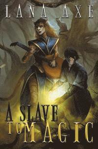 A Slave to Magic 1