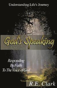 bokomslag God's Speaking: Responding by Faith to the Voice of God