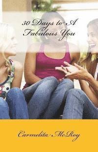 30 Days to A Fabulous You