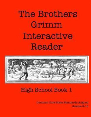 Elizabeth Chapin-Pinotti - The Brothers Grimm Interactive Reader: High School Book 1, Häftad