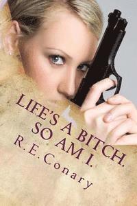 Life's a Bitch. So am I.: Rachel Cord Confidential Investigations