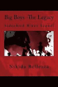 bokomslag Big Boys -The Legacy: Sidechick Blues Sequel
