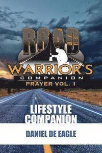 bokomslag Road Warrior's Companion: Prayer Vol.1