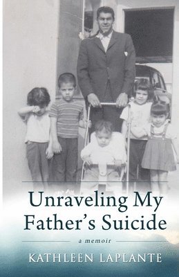 Unraveling My Father's Suicide 1