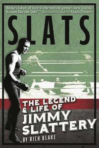bokomslag Slats: The Legend and Life of Jimmy Slattery