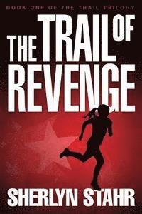 bokomslag The Trail of Revenge